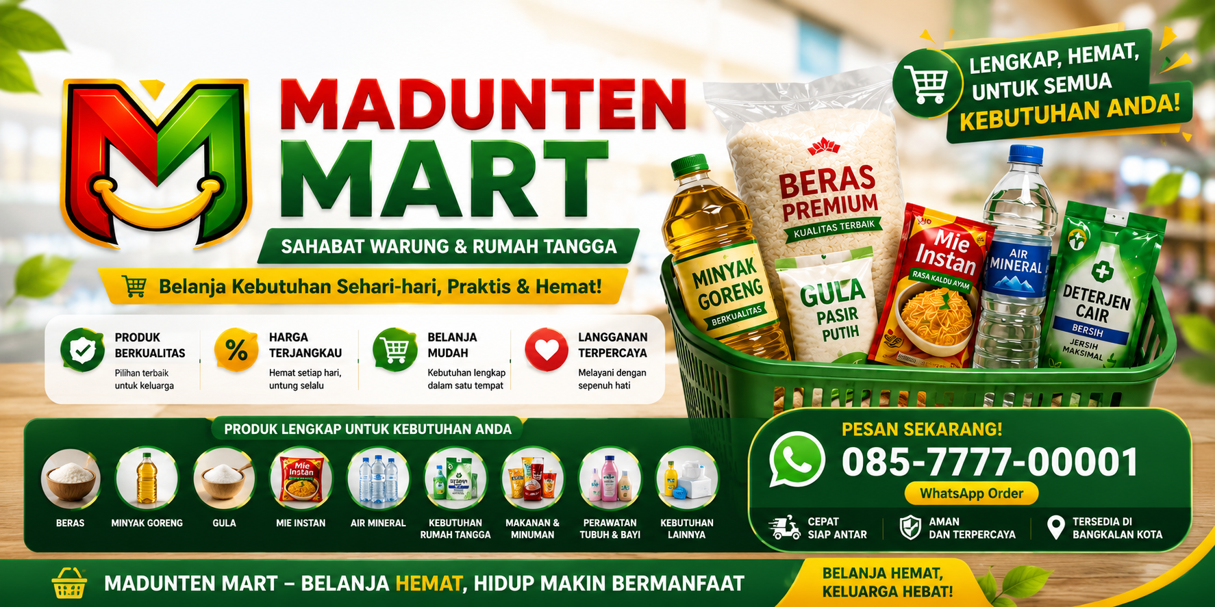 Banner MADUNTEN MART dengan desain hijau modern menampilkan logo MADUNTEN MART, slogan "Sahabat Warung & Rumah Tangga", berbagai kebutuhan pokok seperti beras, minyak goreng, gula, mie instan, air mineral, deterjen, serta layanan belanja kebutuhan sehari-hari dengan harga hemat. Banner juga menampilkan nomor WhatsApp pemesanan 085-7777-00001 dan layanan antar untuk wilayah Bangkalan Kota.