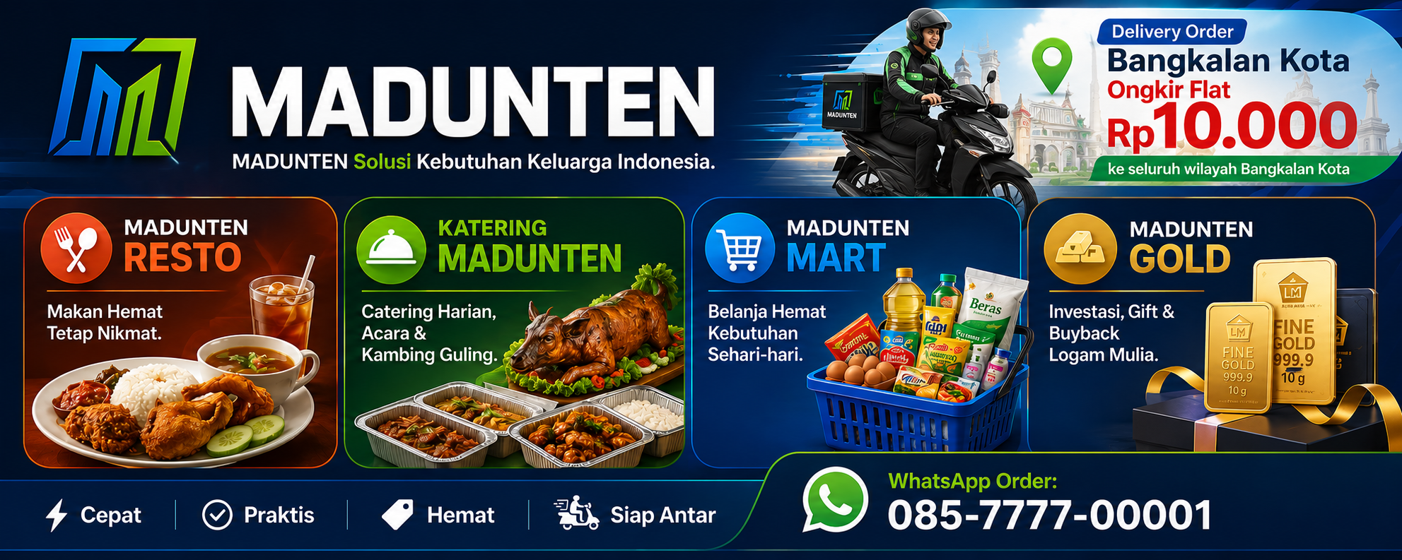 Banner horizontal resmi MADUNTEN dengan latar biru modern menampilkan logo MADUNTEN, slogan "Solusi Kebutuhan Keluarga Indonesia", layanan Delivery Order Bangkalan Kota ongkir flat Rp10.000 menggunakan kurir motor, serta empat unit bisnis: MADUNTEN RESTO, KATERING MADUNTEN, MADUNTEN MART, dan MADUNTEN GOLD. Di bagian bawah terdapat ikon layanan Cepat, Praktis, Hemat, Siap Antar, serta nomor WhatsApp pemesanan 085-7777-00001.